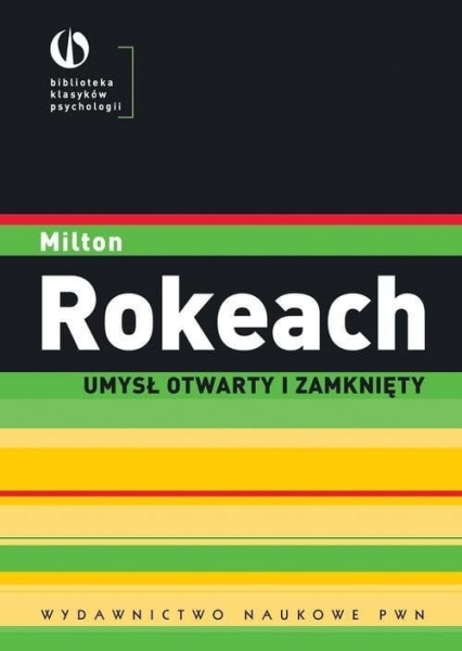 UMYSŁ OTWARTY I ZAMKNIĘTY MILTON ROKEACH   