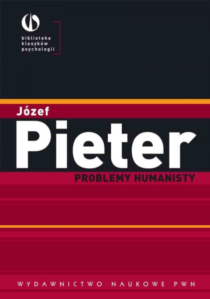 PROBLEMY HUMANISTY JÓZEF PIETER PWN