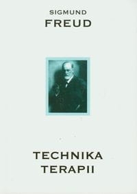TECHNIKA TERAPII  FREUD SIGMUND