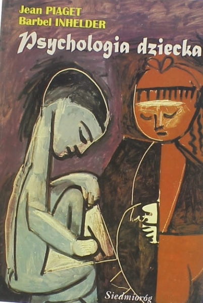 PSYCHOLOGIA DZIECKA PIAGET INHELDER 