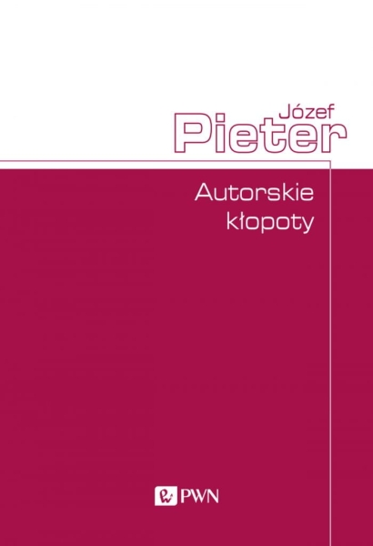 AUTORSKIE KŁOPOTY JÓZEF PIETER