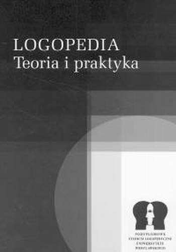 LOGOPEDIA TEORIA I PRAKTYKA  MŁYNARSKA M & SMEREKA T