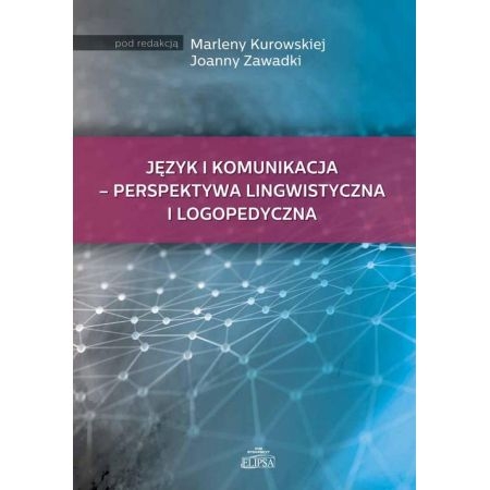 JĘZYK I KOMUNIKACJA  LINGWISTYCZNA LOGOPEDIA