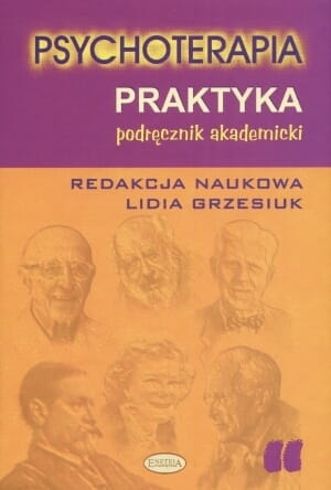 PSYCHOTERAPIA PRAKTYKA TOM 2 LIDIA GRZESIUK
