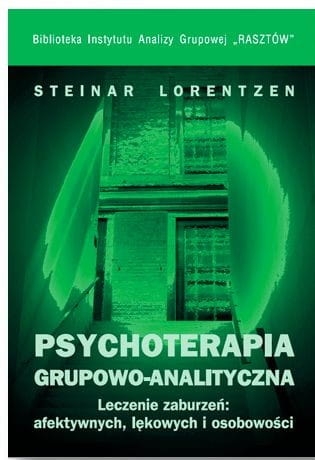 PSYCHOTERAPIA GRUPOWO ANALITYCZNA LECZENIE 