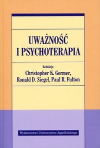 UWAŻNOŚĆ I PSYCHOTERAPIA GERMER SIEGEL 