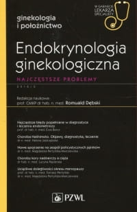 ENDOKRYNOLOGIA GINEKOLOGICZNA ROMUALD DĘBSKI 