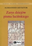 ZASRYS DZIEJÓW PISMA ŁACIŃSKIE ALEKSANDER GIEYSZTOR 