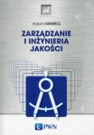 ZARZĄDZANIE I INŻYNIERIA JAKOŚCI ADAM HAMROL