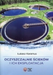 OCZYSZCZALNIE ŚCIEKÓW I ICH EKSPLOATACJA KARAMUS
