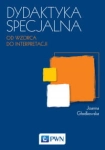 DYDAKTYKA SPECJALNA JOANNA GŁODKOWSKA 
