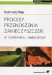PROCESY PRZENOSZENIA ZANIECZYSZCZEŃ KAZIMIERZ RUP 