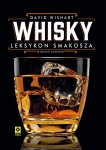 WHISKY LEKSYKON SMAKOSZA WISHART DAVID NOWE