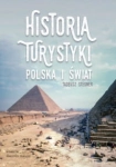 HISTORIA TURYSTYKI POLSKI I ŚWIAT STEGNER TADEUSZ 