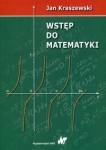 WSTĘP DO MATEMATYKI JAN KRASZEWSKI 