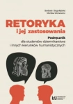 RETORYKA I JEJ ZASTOSOWANIA BOGOŁĘBSKA 