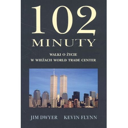 102 MINUTY WALKI O ŻYCIE J DWYER K FLYNN 