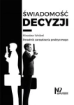 ŚWIADOMOŚĆ DECYZJI MIROSŁAW WRÓBEL