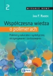 WSPÓŁCZESNA WIEDZA O POLIMARACH TOM 2 JAN F. RABEK 