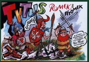 TYTUS ROMEK I A`TOMEK W BITWIE GRUNWALDZKIEJ 1410