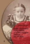OPIEKA I WYCHOWANIE MAŁEGO DZIECKA STEFANIA WALASEK