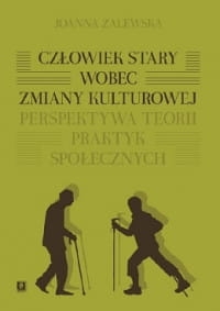 CZŁOWIEK STARY WOBEC ZMIANY KULTUROWEJ ZALEWSKA 