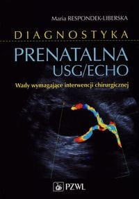 DIAGNOSTYKA PRENATALNA USG ECHO LIBERSKA MARIA 