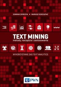 TEXT MINING METODY NRZĘDZIA ZASTOSOWANIA SPIŃCZYK