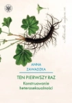 TEN PIERWSZY RAZ ANNA ZAWADZKA 