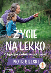 ŻYCIE NA LEKKO PIOTR BIELSKI 