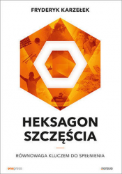 HEKSAGON SZCZĘŚCIA FRYDERYK KARZEŁEK 