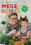 WEGE DZIECI 104 PROSTE WEGE PRZEPISY GUBAŁA