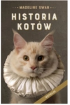HISTORIA KOTÓW WYDANIE 2021 MADELINE SWAN