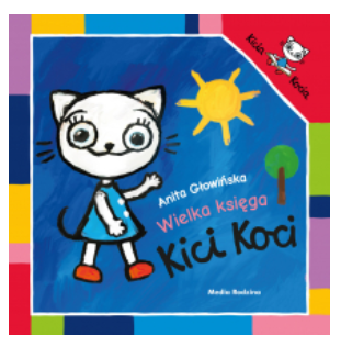 WIELKA KSIĘGA KICI KOCI ANITA GŁOWIŃSKA
