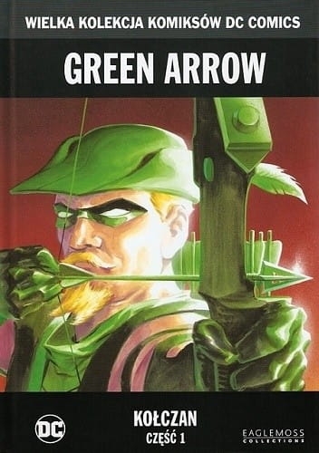 GREEN ARROW KOŁCZAN CZ 1 DC COMICS NOWE