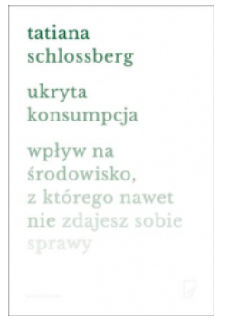 UKRYTA KONSUMPCJA TATIANA SCHLOSSBERG 