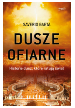 DUSZE OFIARNE HISTORIE DUSZ SAVERIO GAETA   