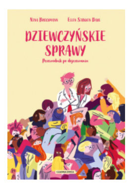 DZIEWCZYŃSKIE SPRAWY ELLEN DAHL NINA BROCHMANN