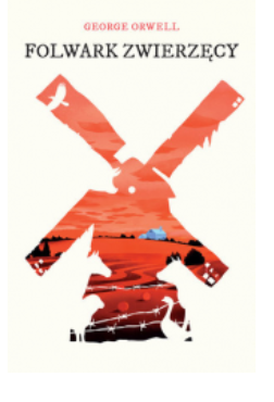 FOLWARK ZWIERZĘCY GEORGE ORWELL 