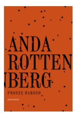 PROSZĘ BARDZO ANDA ROTTENBERG 