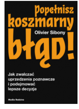 POPEŁNISZ KOSZMARNY BŁĄD OLIVIER SIBONY 
