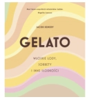 GELATO WŁOSKIE LODY SORBETY I INNE SŁODKOŚCI KENEDY 