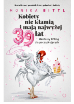 KOBIETY NIE KŁAMIĄ MONIKA BITTL
