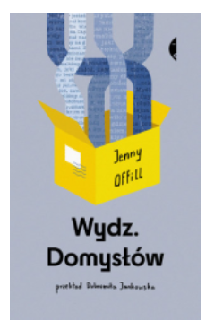 WYDZ DOMYSŁÓW JENNY OFFILL 