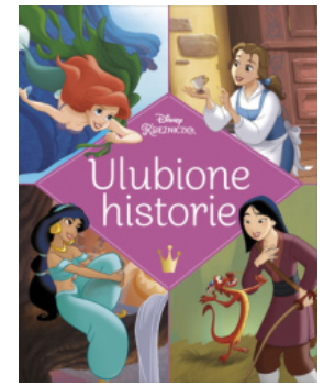 ULUBIONE HISTORIE DISNEY KSIĘŻNICZKA NOWA
