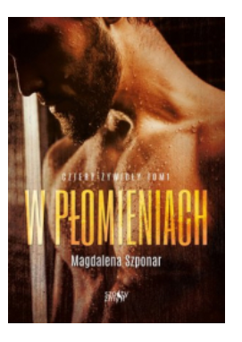 W PŁOMIENIACH SERIA CZTERY ŻYWIOŁY SZPONAR 