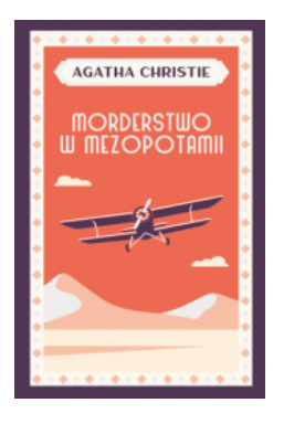 MORDERSTWO W MEAZOPOTAMII AGHATA CHRISTIE 