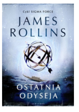 OSTATNIA ODYSEJA TOM 15 JAMES ROLLINS 