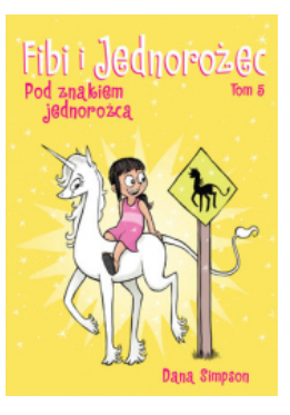 FIBI I JEDNOROŻEC TOM 5 DANA SIMPSON 