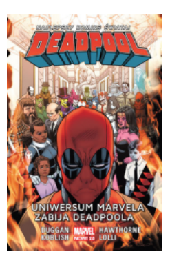 UNIWERSUM MARVELA ZABIJA DEADPOOLA DUGGAN